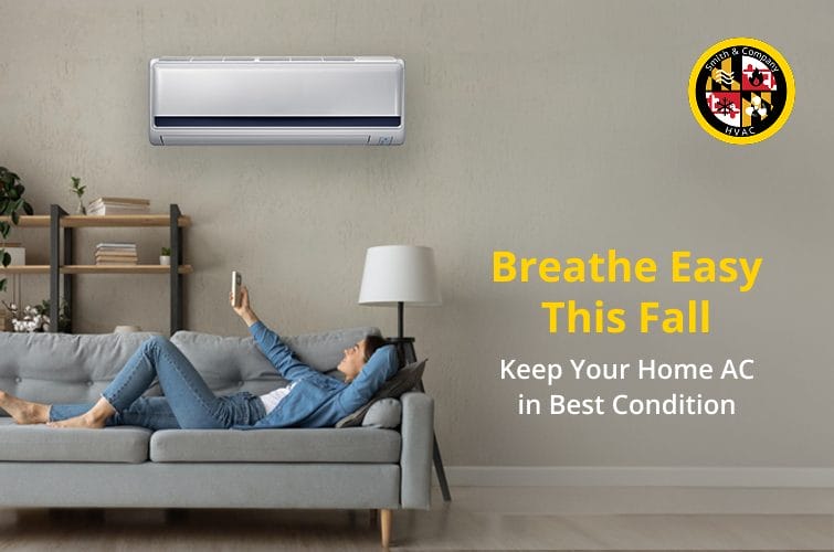 Smith & Company HVAC prevents fall-season breakdowns with end-of-summer AC maintenance for long-term comfort